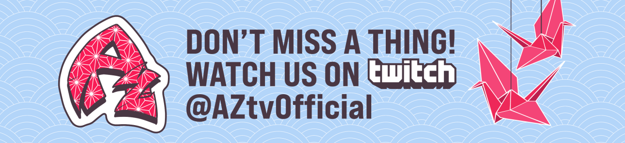 Watch the con live on Twitch @AZtvOfficial